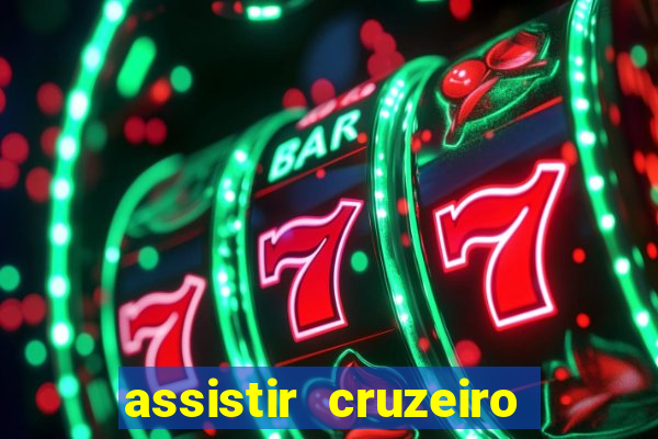 assistir cruzeiro ao vivo futemax